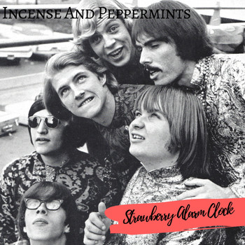 Strawberry Alarm Clock - Incense and Peppermints