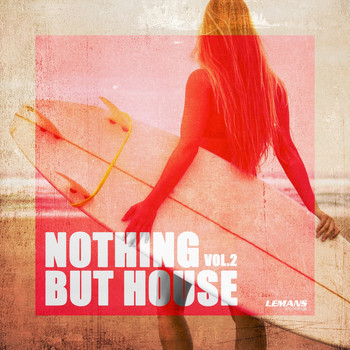 Various Artists - Nothing But House, Vol. 2 (Explicit)
