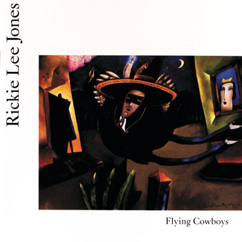 Rickie Lee Jones - Flying Cowboys