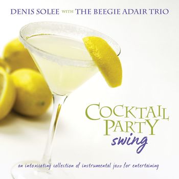 Denis Solee - Cocktail Party Swing