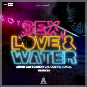 Armin van Buuren - Sex, Love & Water (Remixes) (Explicit)