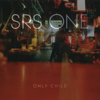 Only Child - SRS ONE