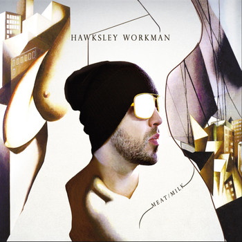Hawksley Workman - Meat