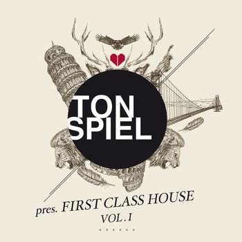 Various Artists - TONSPIEL pres. First Class House, Vol. 1 (Explicit)