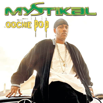 Mystikal - Oochie Pop EP (Explicit)