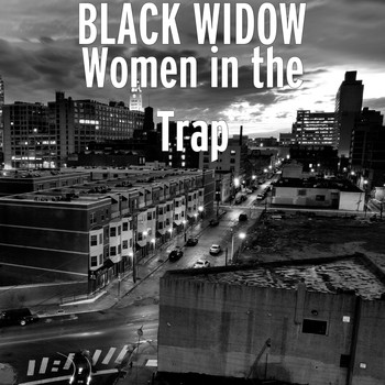 Black Widow - Women in the Trap