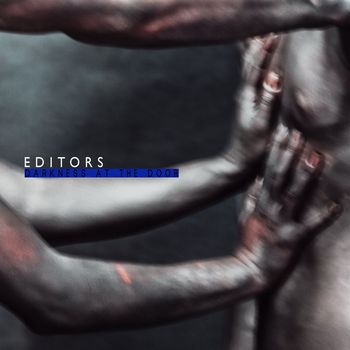 Editors - Darkness At the Door