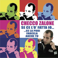 Checco Zalone - Se Ce L'ò Fatta Io... Ce La Puoi Farcela Anche Tu