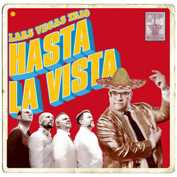 Lars Vegas Trio - Hasta La Vista