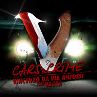 Vincenzo Da Via Anfossi - Cars and crime (Explicit)