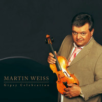 Martin Weiss - Gipsy Celebration