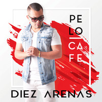 Diez Arenas - Pelo Café (Version française - Radio Edit)