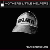 Mothers Little Helpers - Waiting for so Long - Deloco - Radio Edit