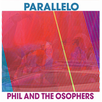 Phil and the Osophers - Parallelo