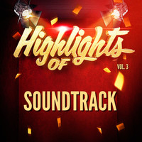 Soundtrack - Highlights of Soundtrack, Vol. 3