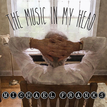 Michael Franks - The Music In My Head