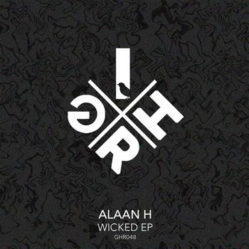 Alaan H - Wicked EP