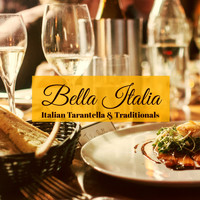 Italian Restaurant Music Academy - Bella Italia, Italian Tarantella & Traditionals – Instrumental Italian Music for Italian Restaurant in Little Italy, New York City Manhattan