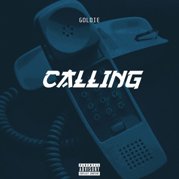 Goldie - Calling (Explicit)