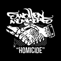Swollen Members - Homicide