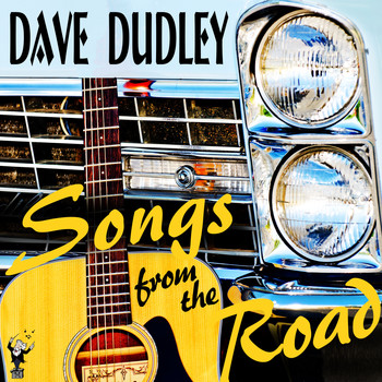 Dave Dudley - Songs from the Road