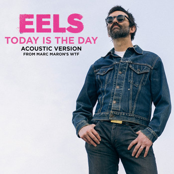 Eels - Today Is The Day (Acoustic)