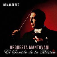 Orquesta Mantovani - El Sonido de la Música (Remastered)