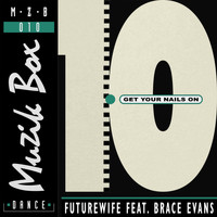 Futurewife - Get Your Nails On