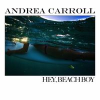 Andrea Carroll - Hey, Beach Boy
