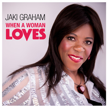 Jaki Graham - When A Woman Loves