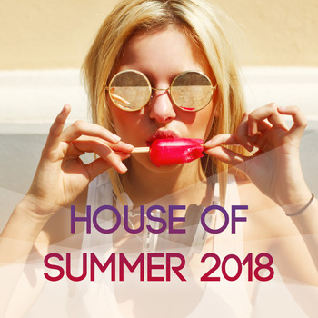 Various Artists - House of Summer 2018