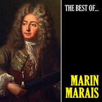 Marin Marais - The Best of Marais (Remastered)
