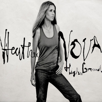 Heather Nova - Higher Ground