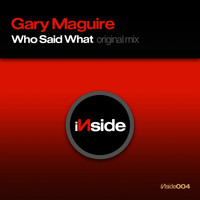 Gary Maguire - Who Said What