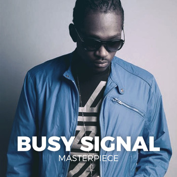 Busy Signal - Busy Signal Masterpiece