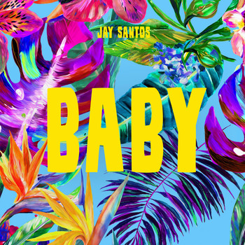Jay Santos - Baby