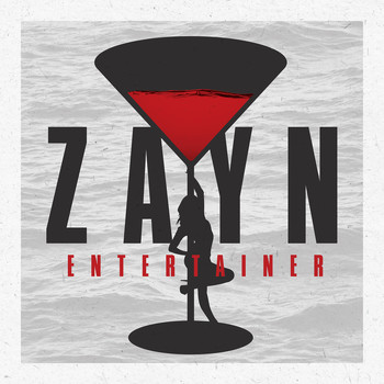 Zayn - Entertainer (Explicit)