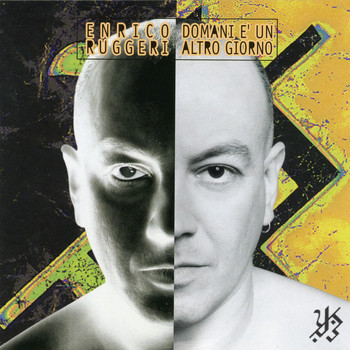Enrico Ruggeri - Domani è un altro giorno