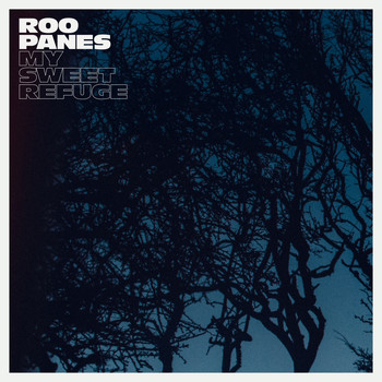 Roo Panes - My Sweet Refuge