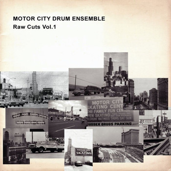 Motor City Drum Ensemble - Raw Cuts, Vol.1