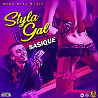 Sasique - Styla Gyal