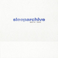 Sleeparchive - Hospital Tracks
