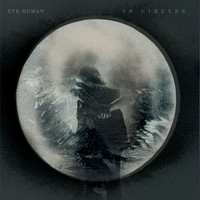 XTR Human - In Circles