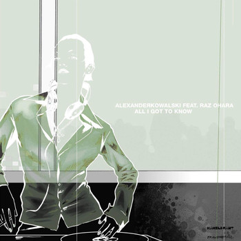 Alexander Kowalski & Raz Ohara - All I Got To Know