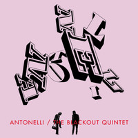 Antonelli - The Blackout Quintet
