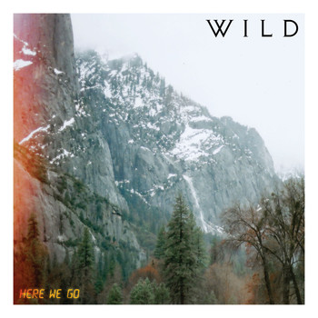 Wild - Here We Go