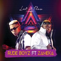 Rudeboyz - Let It Flow