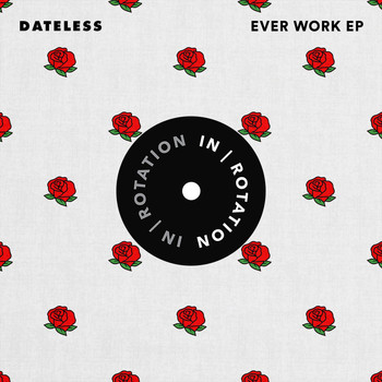 Dateless - Ever Work EP