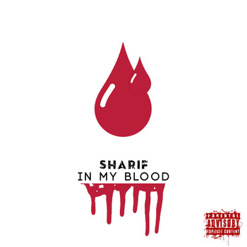 Sharif - In My Blood (Explicit)