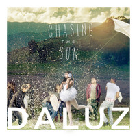 Daluz - Chasing the Sun
